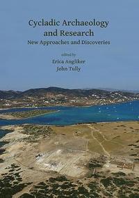 bokomslag Cycladic Archaeology and Research: New Approaches and Discoveries