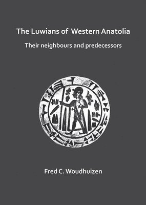 bokomslag Luwians of Western Anatolia: Their Neighbours and Predecessors