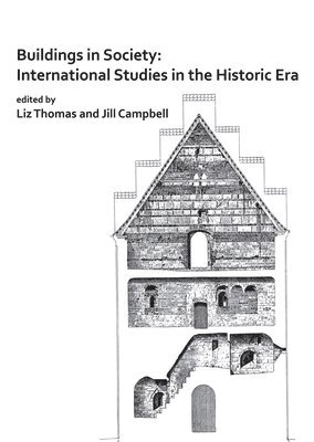 bokomslag Buildings in Society: International Studies in the Historic Era