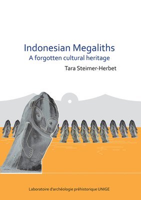 bokomslag Indonesian Megaliths: A Forgotten Cultural Heritage