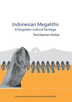 bokomslag Indonesian Megaliths: A Forgotten Cultural Heritage