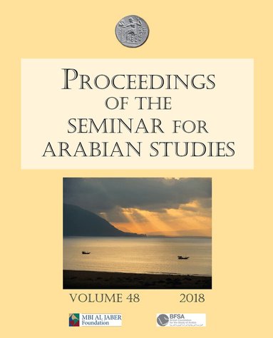 Julian Jansen van Rensburg, Harry Munt, Tim Power, Janet Starkey - Proceedings of the Seminar for Arabian Studies Volume 48 2018, Häftad