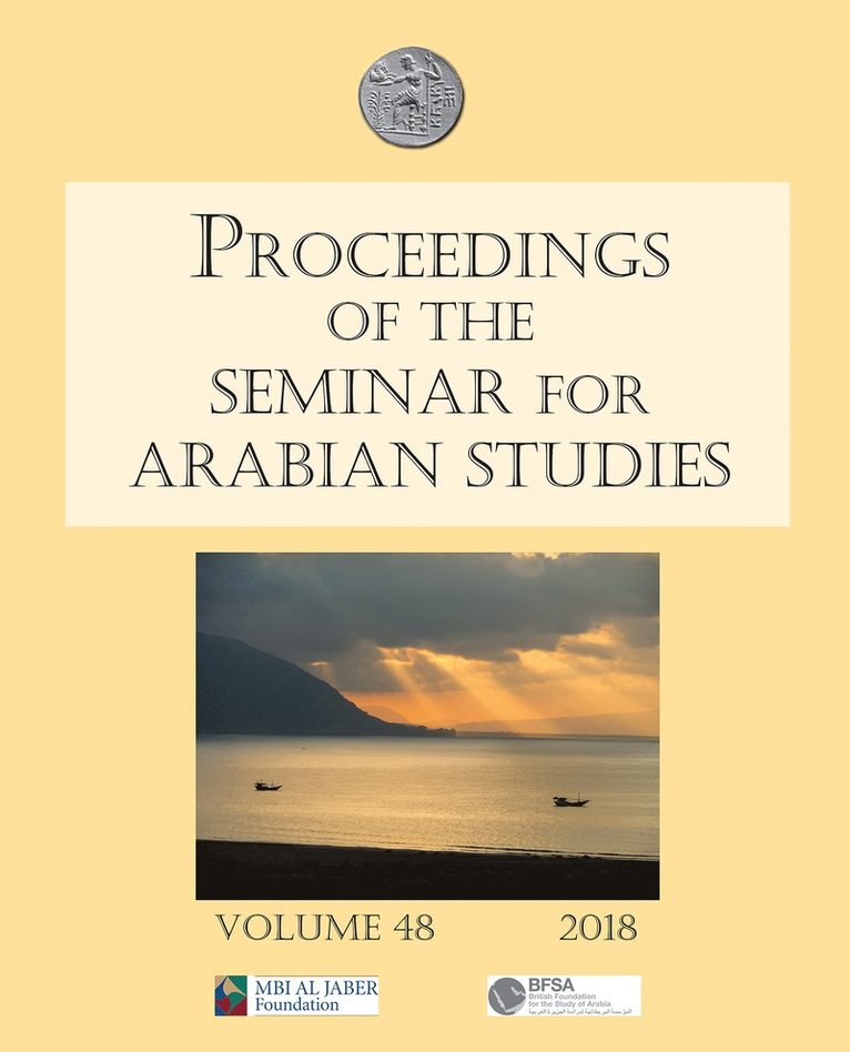 Proceedings of the Seminar for Arabian Studies Volume 48 2018 1