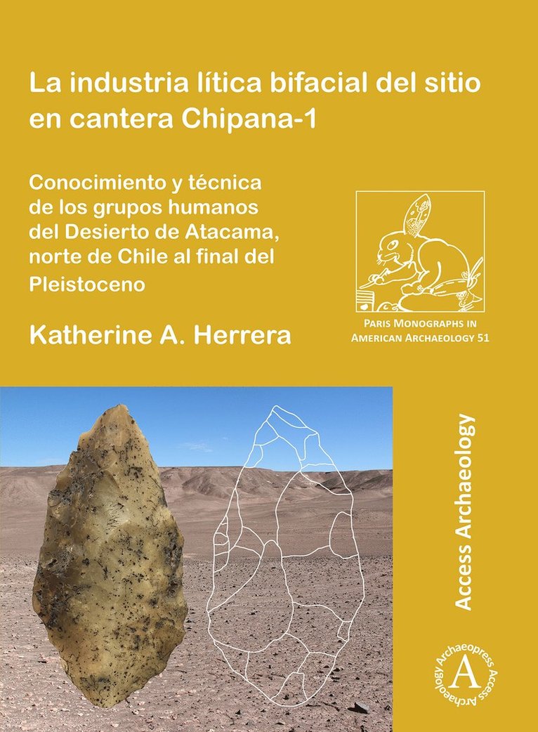 Katherine A. Herrera - La industria lítica bifacial del sitio en cantera Chipana-1, Häftad