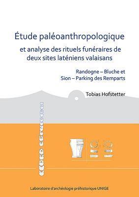 bokomslag tude paloanthropologique et analyse des rituels funraires de deux sites latniens valaisans