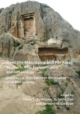 bokomslag Over the Mountains and Far Away: Studies in Near Eastern history and archaeology presented to Mirjo Salvini on the occasion of his 80th birthday