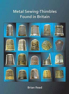 bokomslag Metal Sewing-Thimbles Found in Britain