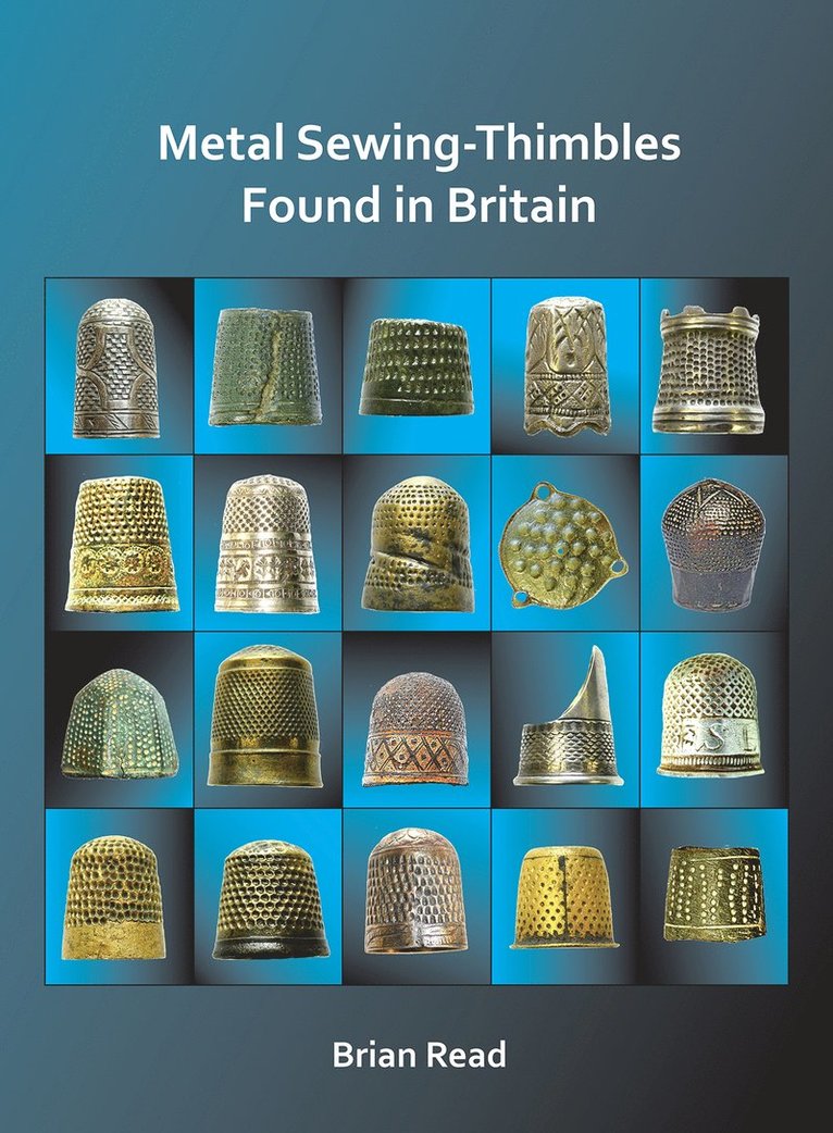 Brian Read - Metal Sewing-Thimbles Found in Britain, Häftad