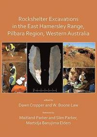bokomslag Rockshelter Excavations in the East Hamersley Range, Pilbara Region, Western Australia