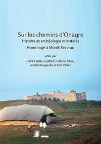 bokomslag Sur les chemins dOnagre: Histoire et archologie orientales