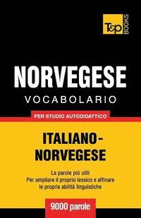 bokomslag Vocabolario Italiano-Norvegese per studio autodidattico - 9000 parole