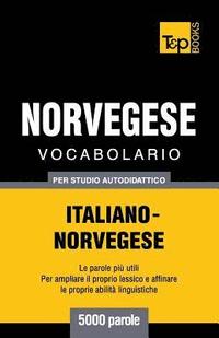 bokomslag Vocabolario Italiano-Norvegese per studio autodidattico - 5000 parole