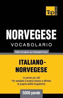 Vocabolario Italiano-Norvegese per studio autodidattico - 5000 parole 1