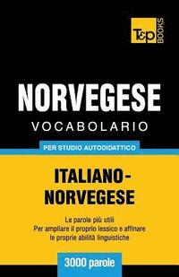 bokomslag Vocabolario Italiano-Norvegese per studio autodidattico - 3000 parole