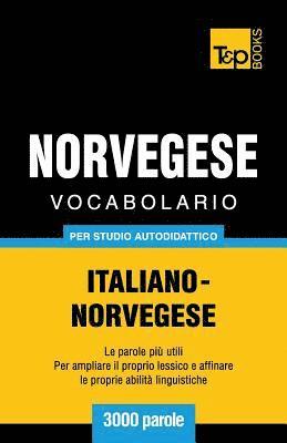 Vocabolario Italiano-Norvegese per studio autodidattico - 3000 parole 1