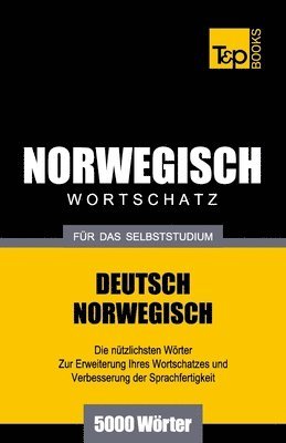 bokomslag Wortschatz Deutsch-Norwegisch für das Selbststudium. 5000 Wörter