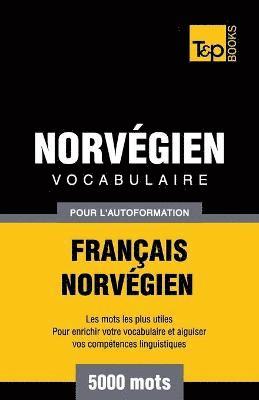 bokomslag Vocabulaire Français-Norvégien pour l'autoformation - 5000 mots