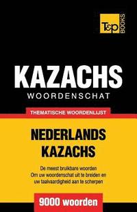 bokomslag Thematische woordenschat Nederlands-Kazachs - 9000 woorden