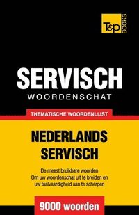 bokomslag Thematische woordenschat Nederlands-Servisch - 9000 woorden