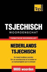 bokomslag Thematische woordenschat Nederlands-Tsjechisch - 9000 woorden