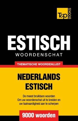 bokomslag Thematische woordenschat Nederlands-Estisch - 9000 woorden