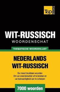 bokomslag Thematische woordenschat Nederlands-Wit-Russisch - 7000 woorden