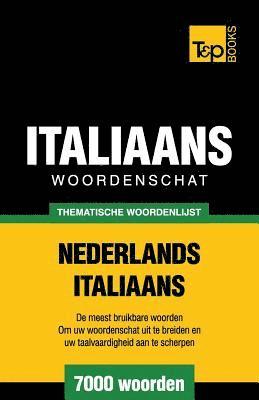 Thematische woordenlijst Nederlands-Italiaans - 7000 woorden 1