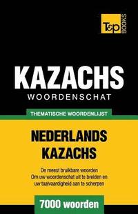 bokomslag Thematische woordenschat Nederlands-Kazachs - 7000 woorden