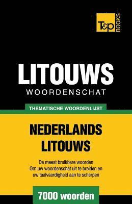 Thematische woordenschat Nederlands-Litouws - 7000 woorden 1