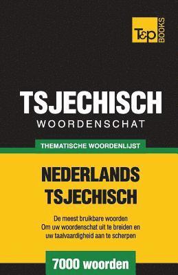 Thematische woordenschat Nederlands-Tsjechisch - 7000 woorden 1