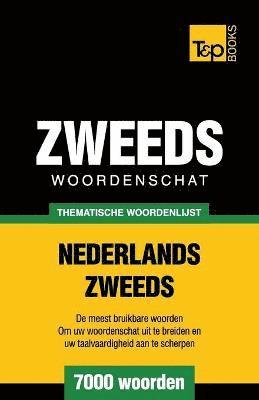 Thematische woordenschat Nederlands-Zweeds - 7000 woorden 1