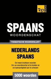 bokomslag Thematische woordenschat Nederlands-Spaans - 5000 woorden