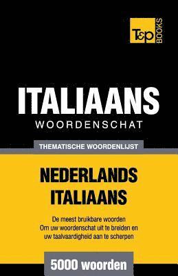 Thematische woordenschat Nederlands-Italiaans - 5000 woorden 1
