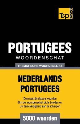 Thematische woordenschat Nederlands-Portugees - 5000 woorden 1