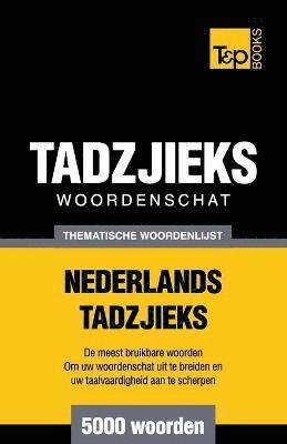 Thematische woordenschat Nederlands-Tadzjieks - 5000 woorden 1