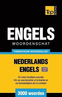 Thematische woordenschat Nederlands-Brits-Engels - 3000 woorden 1