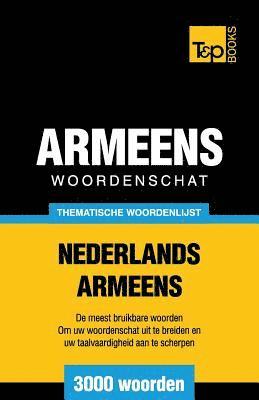 Thematische woordenschat Nederlands-Armeens - 3000 woorden 1