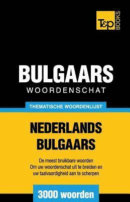 bokomslag Thematische woordenschat Nederlands-Bulgaars - 3000 woorden