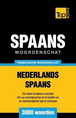 Thematische woordenschat Nederlands-Spaans - 3000 woorden 1