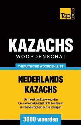 bokomslag Thematische woordenschat Nederlands-Kazachs - 3000 woorden