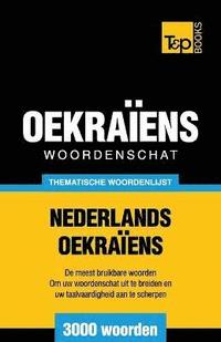 bokomslag Thematische woordenschat Nederlands-Oekraens - 3000 woorden