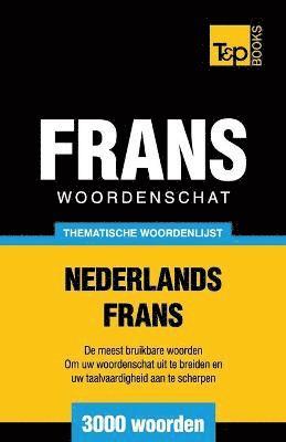 bokomslag Thematische woordenschat Nederlands-Frans - 3000 woorden