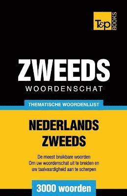 Thematische woordenschat Nederlands-Zweeds - 3000 woorden 1