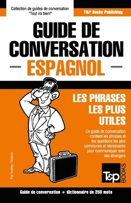 bokomslag Guide de conversation Francais-Espagnol et mini dictionnaire de 250 mots