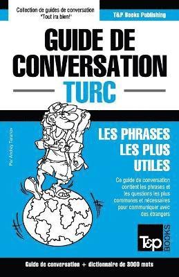 bokomslag Guide de conversation Francais-Turc et vocabulaire thematique de 3000 mots