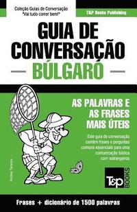 bokomslag Guia de Conversacao Portugues-Bulgaro e dicionario conciso 1500 palavras