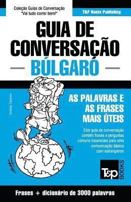 bokomslag Guia de Conversação Português-Búlgaro e vocabulário temático 3000 palavras