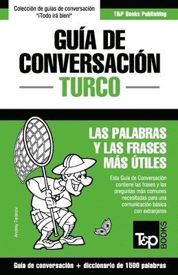 bokomslag Gua de Conversacin Espaol-Turco y diccionario conciso de 1500 palabras