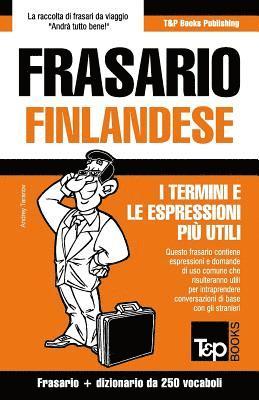 Andrey Taranov - Frasario Italiano-Finlandese e mini dizionario da 250 vocaboli, Häftad