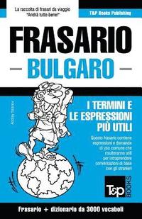 bokomslag Frasario Italiano-Bulgaro e vocabolario tematico da 3000 vocaboli